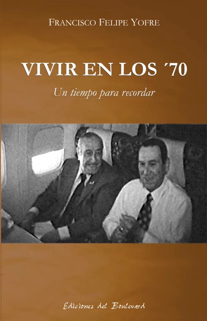 Tapa del Libro Vivir en los 70 con Perón y Cámpora en un avión