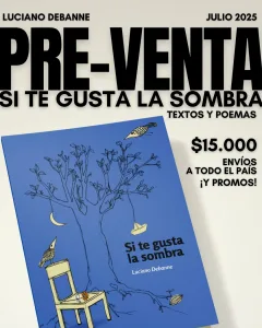 Preventa del libro Si te gusta la sombra, de Luciano Debanne