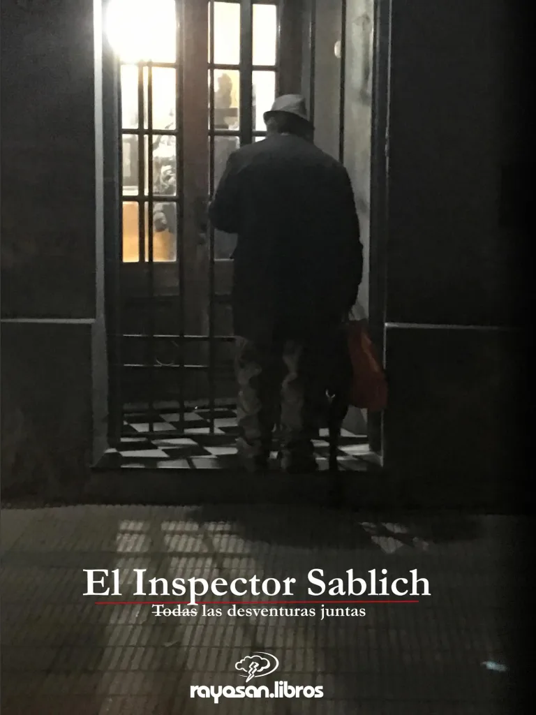 Portada del libro "El Inspector Sablich. Todas las desventuras juntas", de Pablo Aguiar Cáu