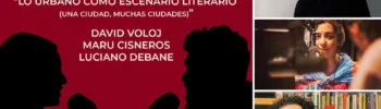 Flyer de la charla Lo urbano como escenario literario (una ciudad, muchas ciudades)